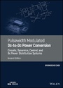 Cover: Pulsewidth Modulated Dc-to-Dc Power Conversion - Circuits, Dynamics, Control, and Dc Power Distribution Systems, Second Edition - Wiley