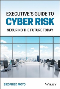 Abbildung von: Executive's Guide to Cyber Risk - Wiley-ISTE