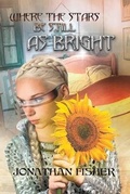 Cover: Where the Stars Be Still As Bright - Austin Macauley Publishers