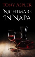 Cover: Nightmare In Napa - Austin Macauley Publishers