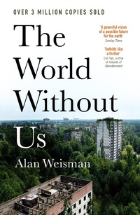 Abbildung von: The World Without Us - Virgin Books