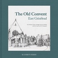 Cover: The Old Convent East Grinstead - The Old Convent Estate Residents Limited