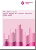 Cover: Environment Agency Closed Pension Fund annual report and financial statements 2011-2012 - TSO