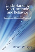 Cover: Understanding Belief, Attitude, and Behavior - Information Age Publishing