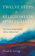 Cover: Twelve Steps to Religionless Spirituality - Wipf & Stock Publishers