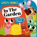 Cover: Who's Hiding? In the Garden - Little Tiger