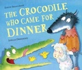 Cover: The Crocodile Who Came for Dinner - Little Tiger