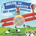Cover: Jacob and Truffles Sky High Adventure - Bumblebee Books