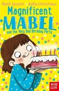 Cover: Magnificent Mabel and the Very Bad Birthday Party - Nosy Crow Ltd