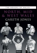 Cover: Boxers of North Mid & West Wales - Welsh Academic Press