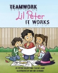 Cover: TEAMWORK Lil PETER IT WORKS - Skye Blue Press