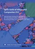 Cover: Semi-Solid of Alloys and Composites XVI - Trans Tech Publications Ltd