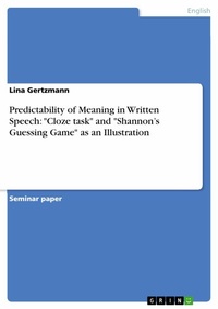 Abbildung von: Predictability of Meaning in Written Speech: "Cloze task" and "Shannon's Guessing Game" as an Illustration - GRIN Verlag