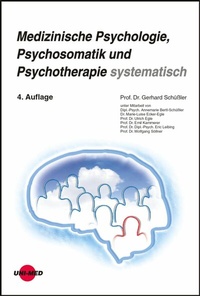 Abbildung von: Medizinische Psychologie, Psychosomatik und Psychotherapie systematisch - UNI-MED Verlag AG