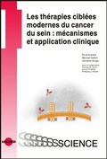 Cover: Les th&eacute;rapies cibl&eacute;es modernes du cancer du sein : m&eacute;canismes et application clinique - UNI-MED Verlag AG