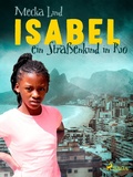 Cover: Isabel, ein Stra&szlig;enkind in Rio - Saga Egmont