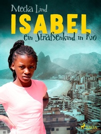 Enlarge image Cover: Isabel, ein Straßenkind in Rio - Saga Egmont