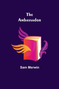Enlarge image Cover: The Ambassador - ALPHA EDITION