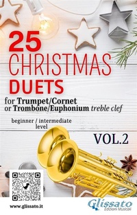 Abbildung von: 25 Christmas Duets for Trumpet or Trombone T.C. vol.2 - Glissato Edizioni Musicali