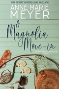 Cover: A Magnolia Move-in - Anne-Marie Meyer