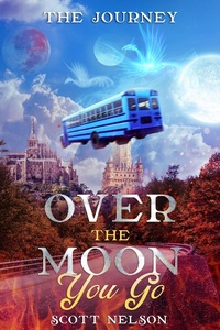 Enlarge image Cover: Over the Moon You Go - songscotty