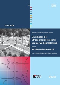 Abbildung von: Grundlagen der Straßenverkehrstechnik und der Verkehrsplanung - Buch mit E-Book - DIN Media