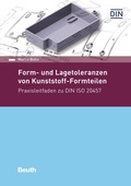 Cover: Form- und Lagetoleranzen von Kunststoff-Formteilen - Buch mit E-Book - DIN Media
