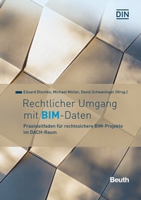 Abbildung von: Rechtlicher Umgang mit BIM-Daten - Buch mit E-Book - DIN Media