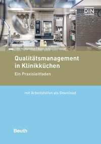 Abbildung von: Qualitätsmanagement in Klinikküchen - Buch mit E-Book - DIN Media