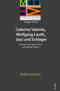 Abbildung von: Caterina Valente, Wolfgang Lauth, Jazz und Schlager - Georg Olms Verlag