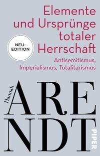 Abbildung von: Elemente und Ursprünge totaler Herrschaft - Piper