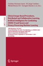 Cover: Clinical Image-Based Procedures, Distributed and Collaborative Learning, Artificial Intelligence for Combating COVID-19 and Secure and Privacy-Preserving Machine Learning - Springer