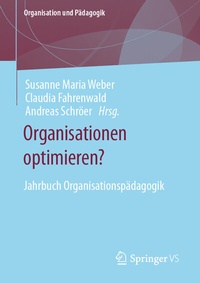 Abbildung von: Organisationen optimieren? - Springer VS