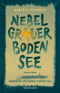 Abbildung von: Nebelgrauer Bodensee - Stadler Konstanz