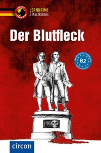 Abbildung von: Der Blutfleck - Circon Verlag GmbH