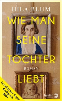 Abbildung von: Wie man seine Tochter liebt - Berlin Verlag