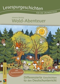 Abbildung von: Lesespurgeschichten für die Grundschule - Wald-Abenteuer - Verlag an der Ruhr