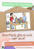 Cover: Ohne Plastik geht es nicht - oder doch? - Verlag an der Ruhr