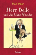 Cover: Herr Bello 1. Herr Bello und das blaue Wunder - Oetinger