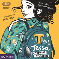 Enlarge image Cover: T wie Tessa - Codewort Lotusblüte - GOYA libre