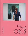 Cover: Parov Stelar. I&acute;ll be OK soon. - O&Ouml; Landes-Kultur GmbH