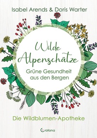 Abbildung von: Wilde Alpenschätze - Crotona Verlag GmbH
