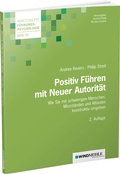 Cover: Positiv F&uuml;hren mit Neuer Autorit&auml;t - Edition Windm&uuml;hle ein Imprint von FELDHAUS VERLAG GmbH & Co. KG
