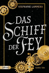 Abbildung von: Das Schiff der Fey - Dryas Verlag
