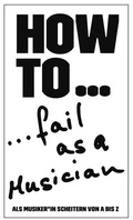 Cover: HOW TO... fail as a Musician - Strzelecki Books
