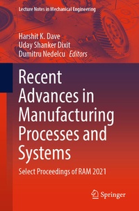 Enlarge image Cover: Recent Advances in Manufacturing Processes and Systems - Springer