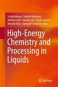 Abbildung von: High-Energy Chemistry and Processing in Liquids - Springer