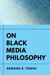 Abbildung von: On Black Media Philosophy - Naval Institute Press