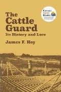 Cover: The Cattle Guard - University Press of Kansas