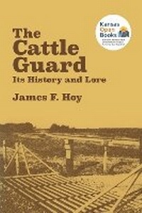 Enlarge image Cover: The Cattle Guard - University Press of Kansas